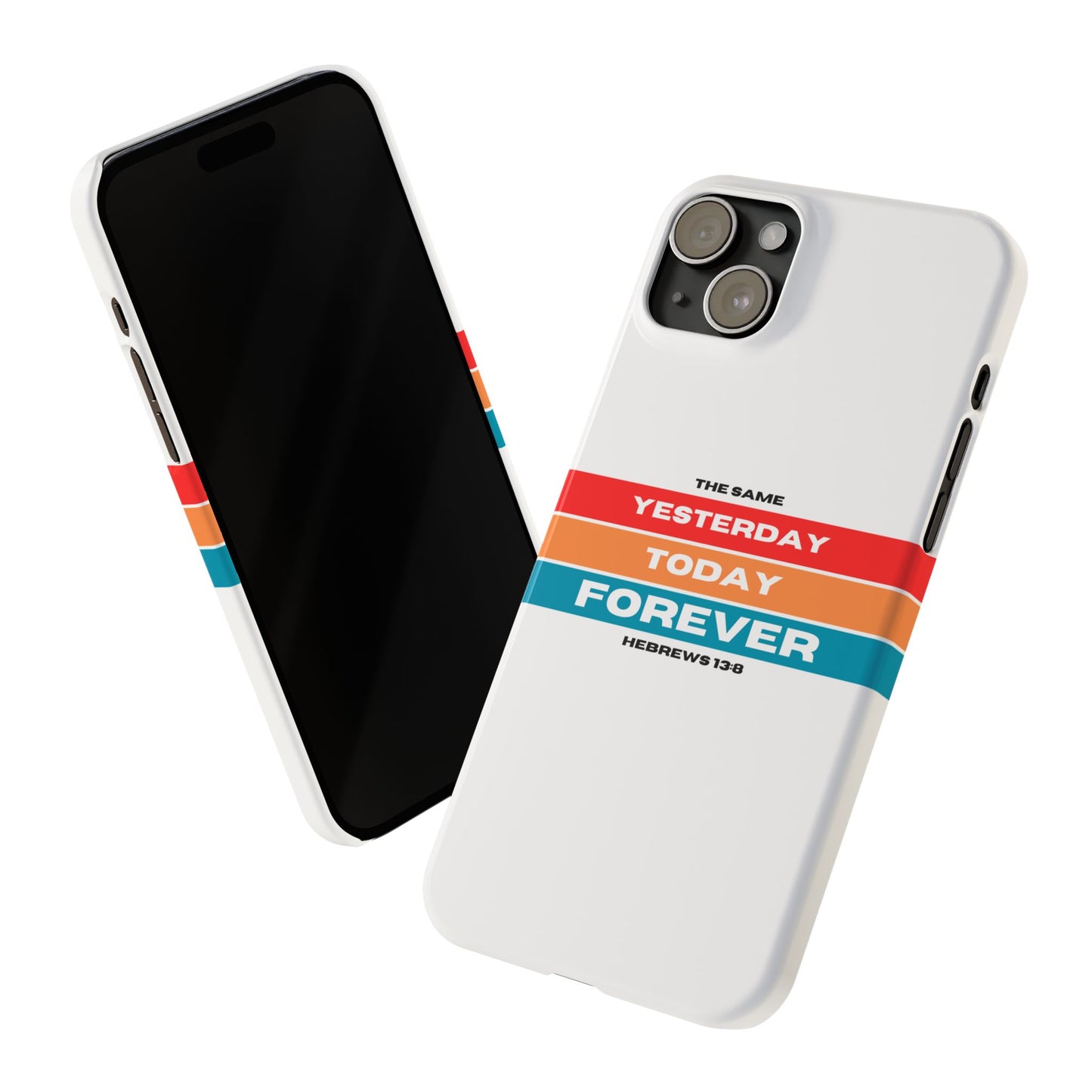 iPhone Case | Hebrews 13:8 | Yesterday, Today, Forever