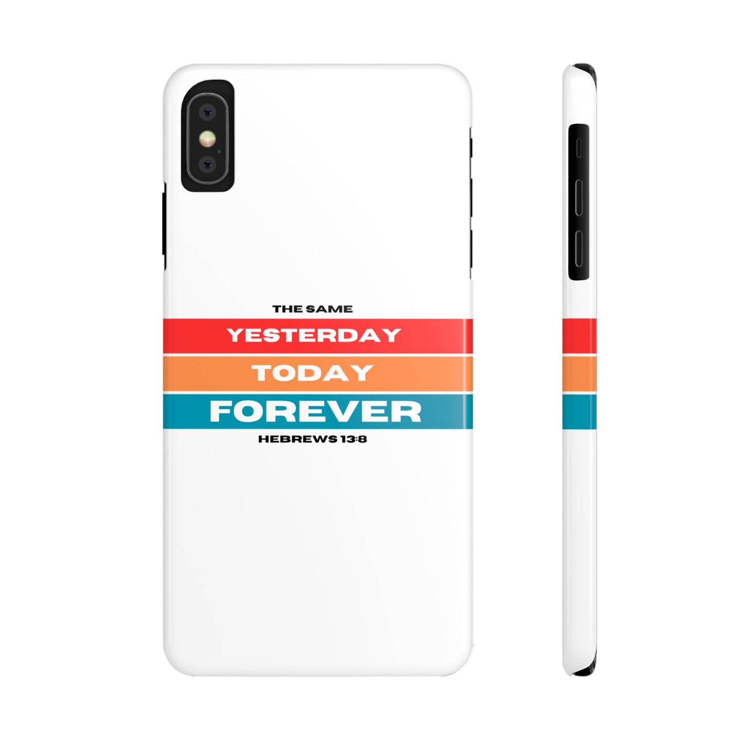 iPhone Case | Hebrews 13:8 | Yesterday, Today, Forever