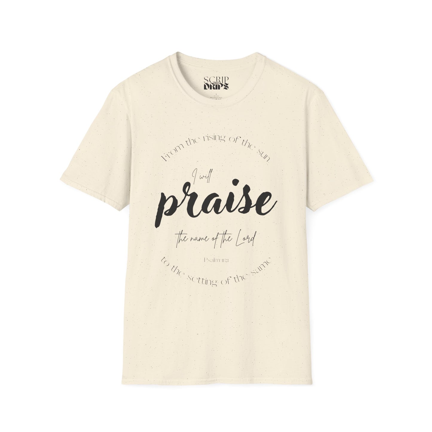 Unisex Softstyle T-Shirt | 'I Will Praise the Name of the Lord' | Psalm 113:3 | Scripture Tee