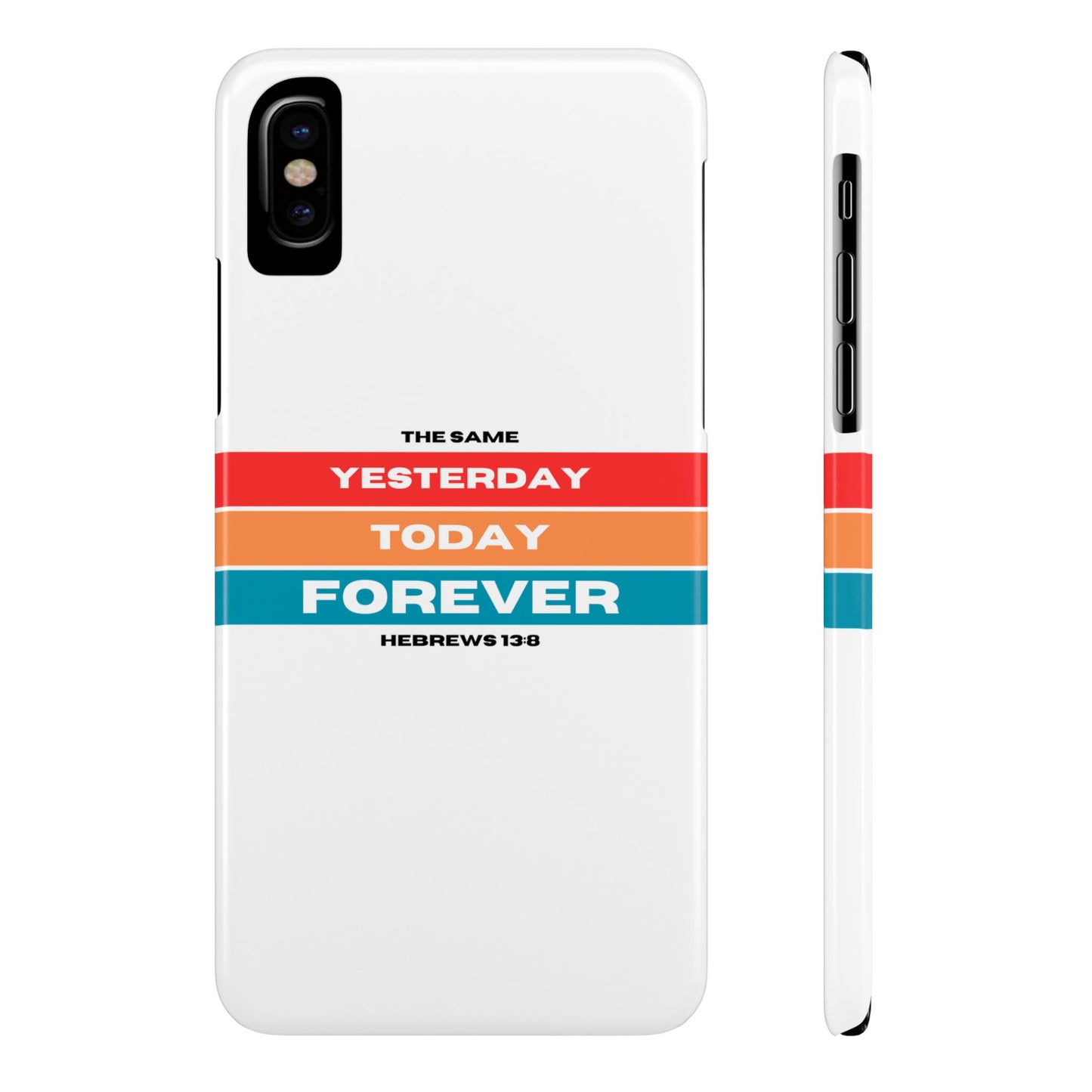 iPhone Case | Hebrews 13:8 | Yesterday, Today, Forever