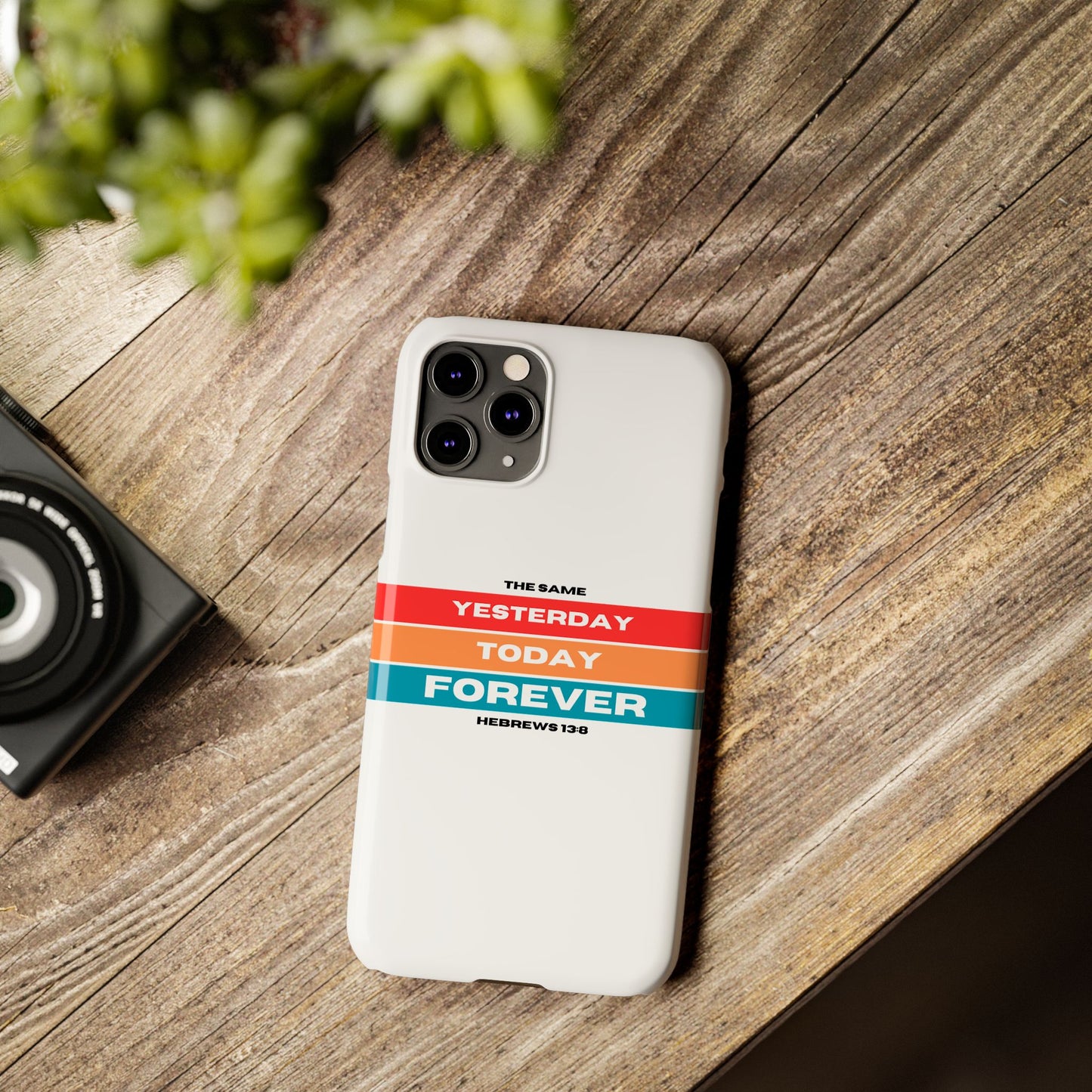 iPhone Case | Hebrews 13:8 | Yesterday, Today, Forever