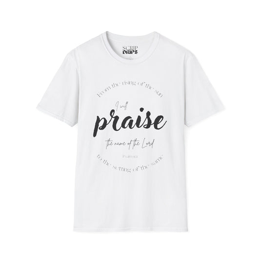 Unisex Softstyle T-Shirt | 'I Will Praise the Name of the Lord' | Psalm 113:3 | Scripture Tee