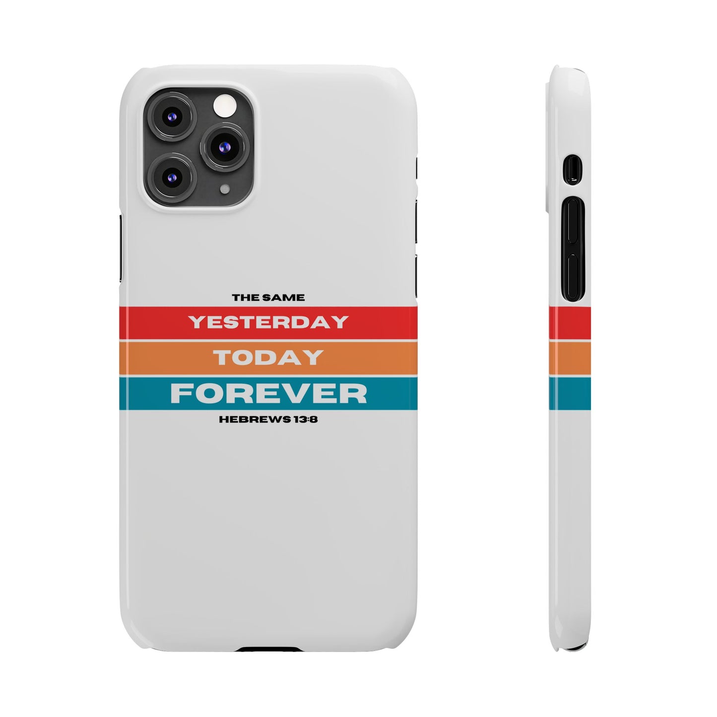 iPhone Case | Hebrews 13:8 | Yesterday, Today, Forever