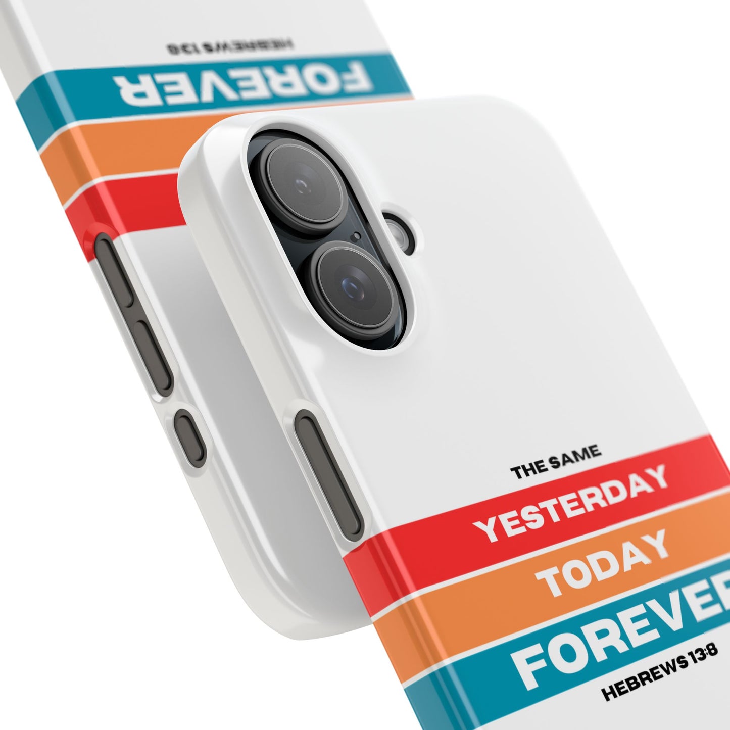 iPhone Case | Hebrews 13:8 | Yesterday, Today, Forever