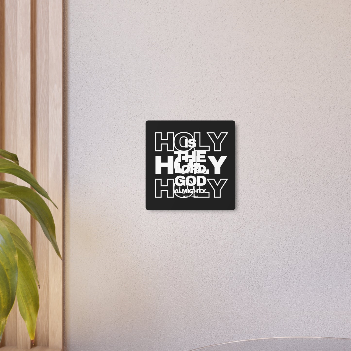 Metal Scripture Sign | Revelation 4:8 |  Holy is the Lord God Almighty | Black